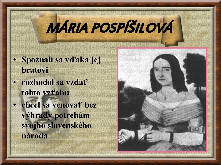 MÁRIA POSPÍŠILOVÁ • Spoznali sa vďaka jej bratovi • rozhodol sa vzdať tohto vzťahu