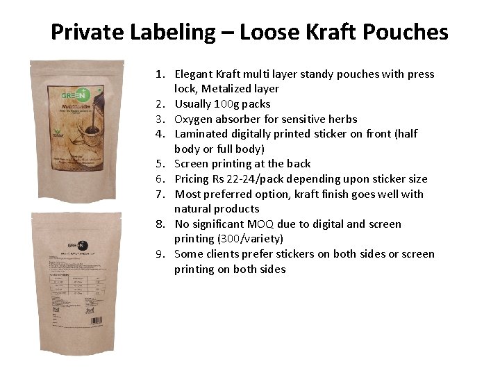 Private Labeling – Loose Kraft Pouches 1. Elegant Kraft multi layer standy pouches with