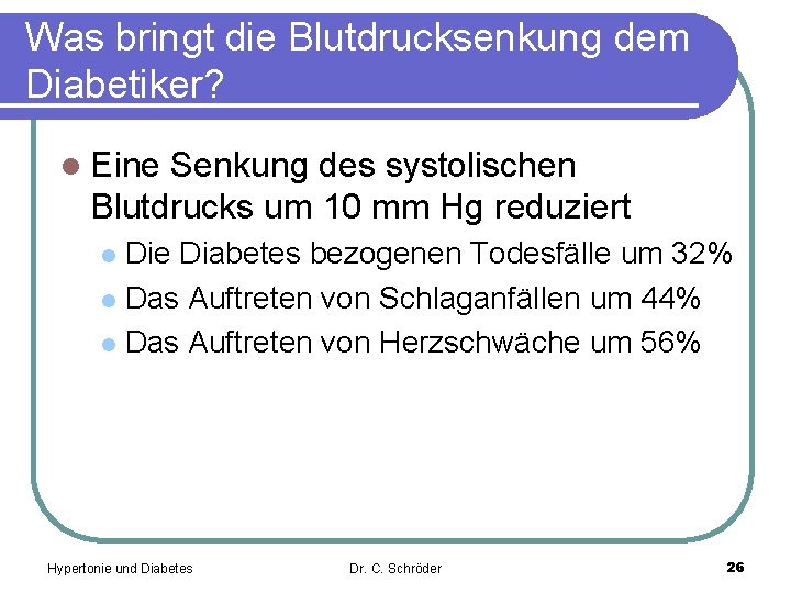 Was bringt die Blutdrucksenkung dem Diabetiker? l Eine Senkung des systolischen Blutdrucks um 10