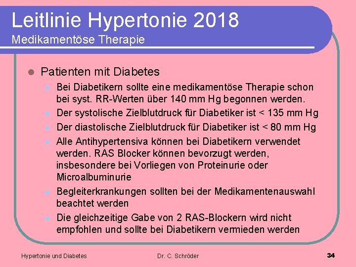 Leitlinie Hypertonie 2018 Medikamentöse Therapie l Patienten mit Diabetes l l l Bei Diabetikern