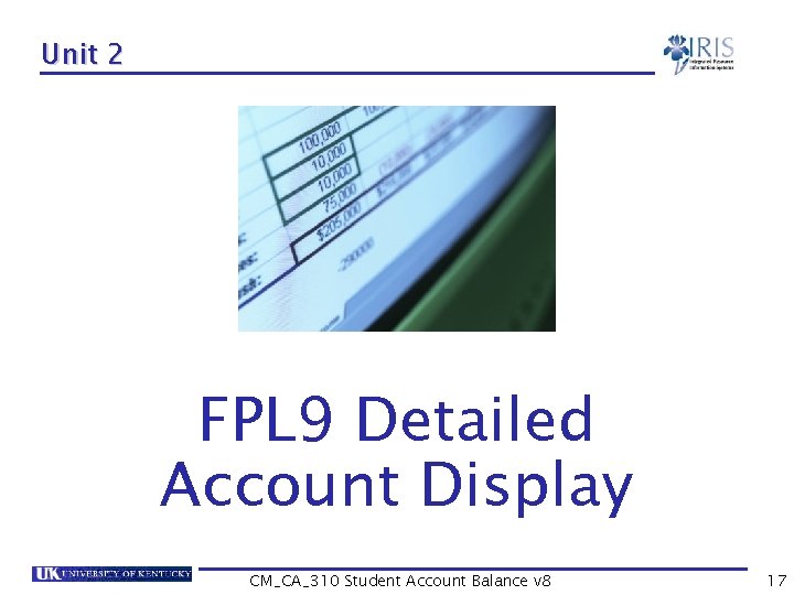 Unit 2 FPL 9 Detailed Account Display CM_CA_310 Student Account Balance v 8 17