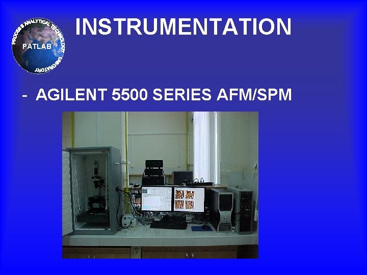 INSTRUMENTATION PATLAB - AGILENT 5500 SERIES AFM/SPM 