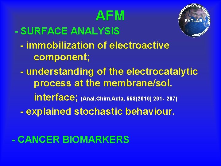 AFM PATLAB - SURFACE ANALYSIS - immobilization of electroactive component; - understanding of the