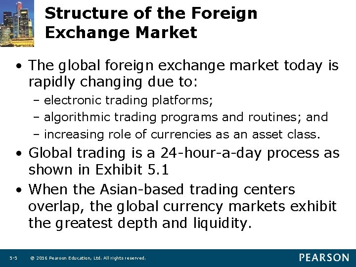 Chapter 5 The Foreign Exchange Market Learning Objectives
