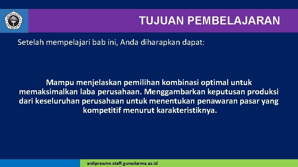 TUJUAN PEMBELAJARAN Setelah mempelajari bab ini, Anda diharapkan dapat: Mampu menjelaskan pemilihan kombinasi optimal