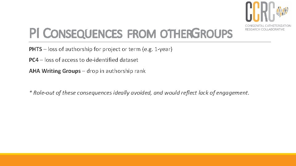 PI CONSEQUENCES FROM OTHERGROUPS PHTS – loss of authorship for project or term (e.