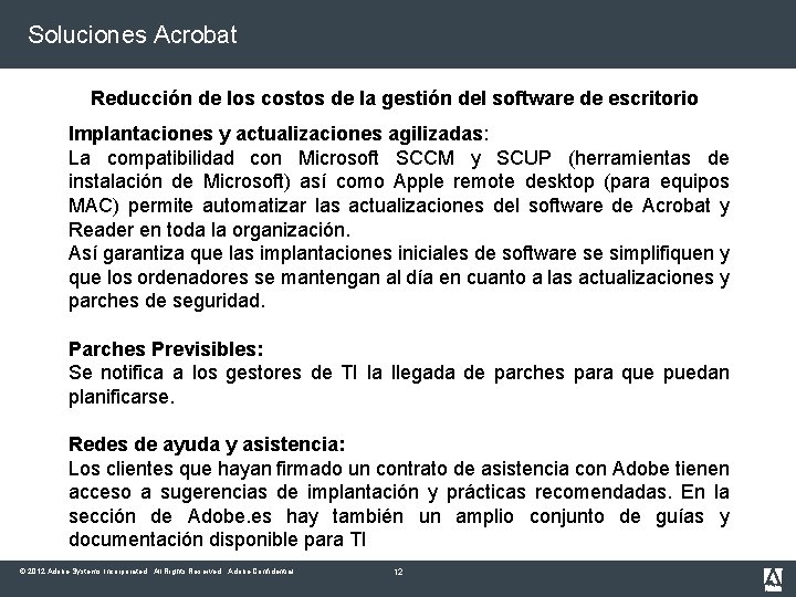 Soluciones Acrobat Reducción de los costos de la gestión del software de escritorio Implantaciones