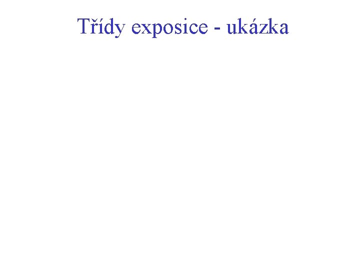 Třídy exposice - ukázka 