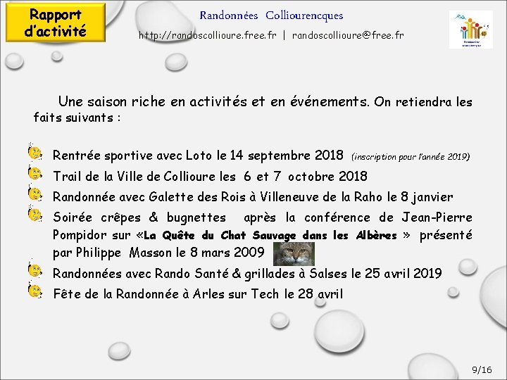 Rapport d’activité Randonnées Colliourencques http: //randoscollioure. free. fr | randoscollioure@free. fr Une saison riche