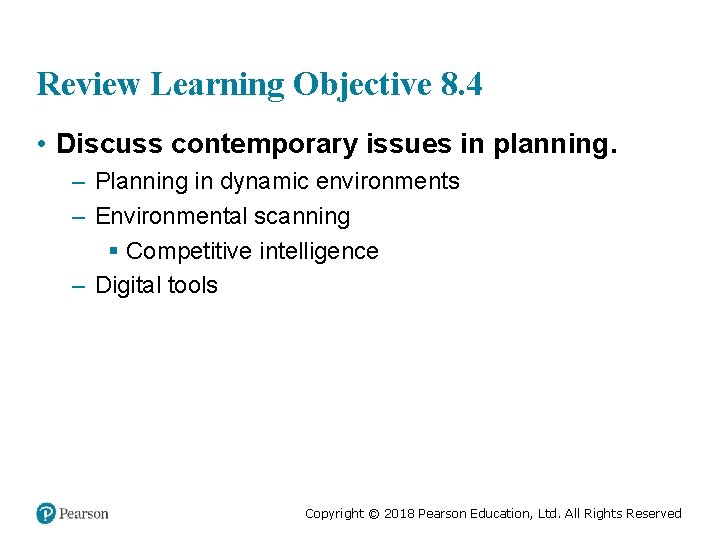 Review Learning Objective 8. 4 • Discuss contemporary issues in planning. – Planning in