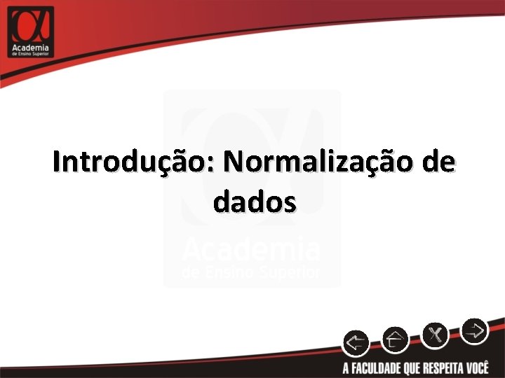 Introdução: Normalização de dados 