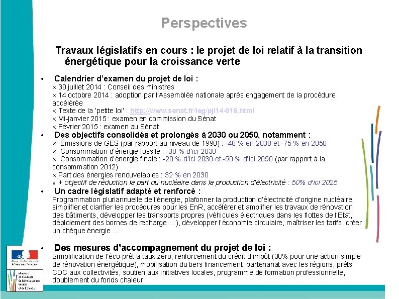 Perspectives Travaux législatifs en cours : le projet de loi relatif à la transition