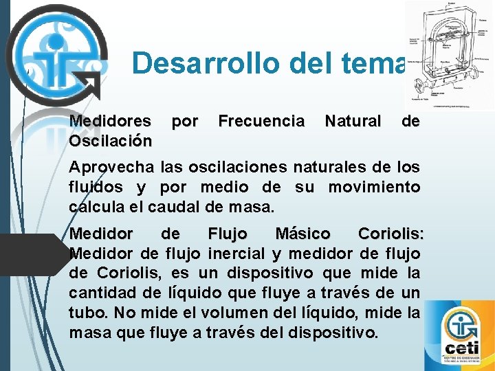 Desarrollo del tema Medidores Oscilación por Frecuencia Natural de Aprovecha las oscilaciones naturales de