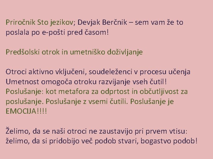 Priročnik Sto jezikov; Devjak Berčnik – sem vam že to poslala po e-pošti pred