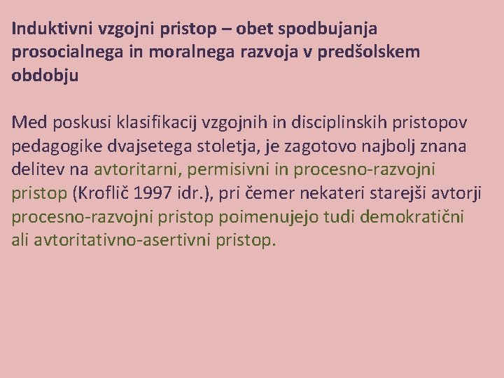 Induktivni vzgojni pristop – obet spodbujanja prosocialnega in moralnega razvoja v predšolskem obdobju Med