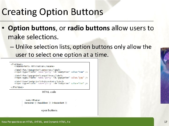 Creating Option Buttons XP • Option buttons, or radio buttons allow users to make
