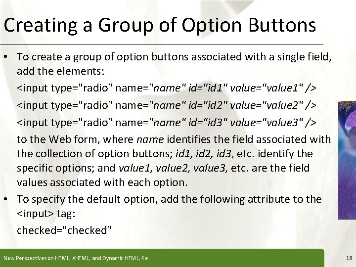 Creating a Group of Option Buttons XP • To create a group of option