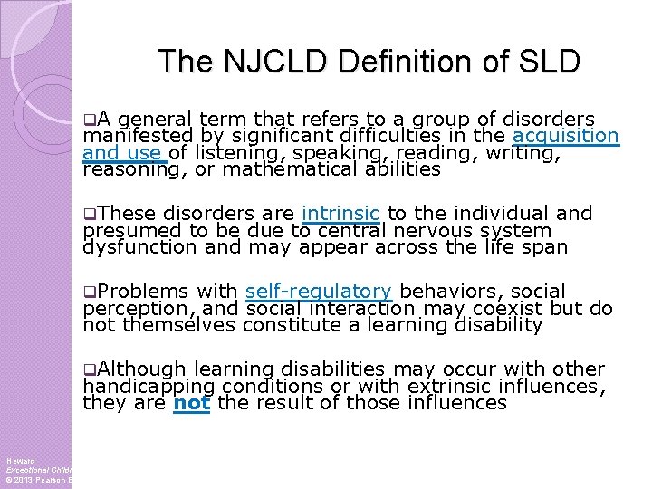The NJCLD Definition of SLD q. A general term that refers to a group The NJCLD Definition of SLD q. A general term that refers to a group