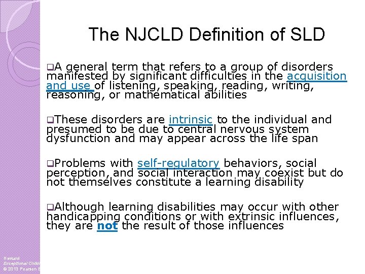 The NJCLD Definition of SLD q. A general term that refers to a group