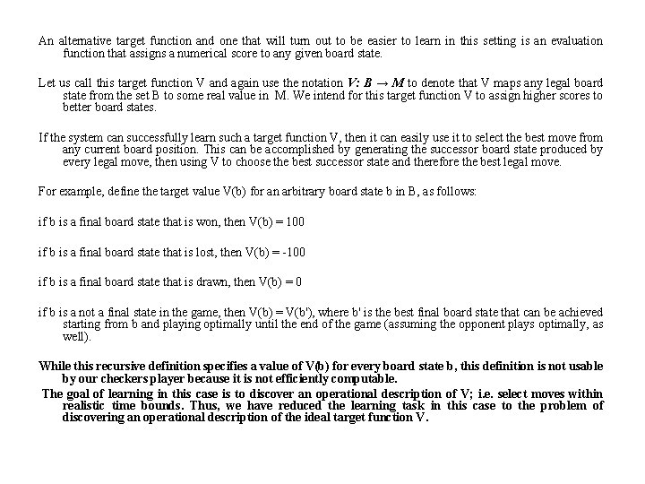 An alternative target function and one that will turn out to be easier to