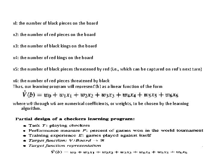xl: the number of black pieces on the board x 2: the number of