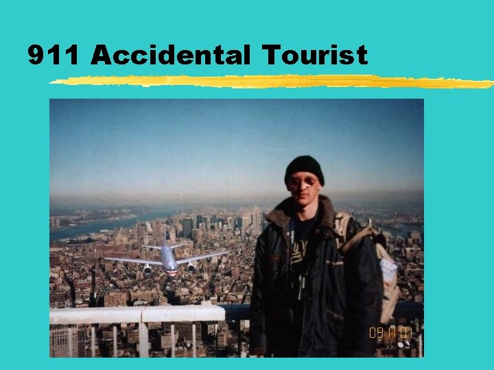 911 Accidental Tourist 