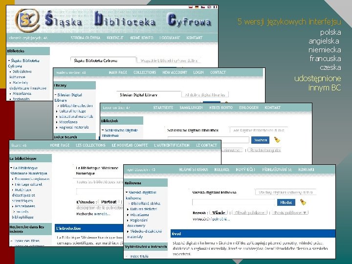 5 wersji językowych interfejsu polska angielska niemiecka francuska czeska udostępnione innym BC 