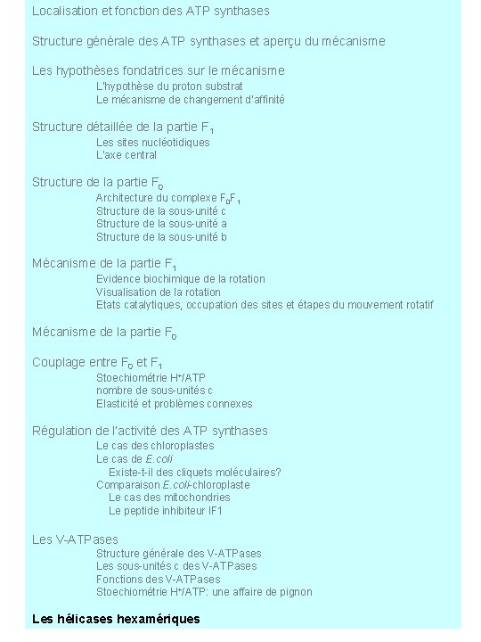 Localisation et fonction des ATP synthases Structure générale des ATP synthases et aperçu du