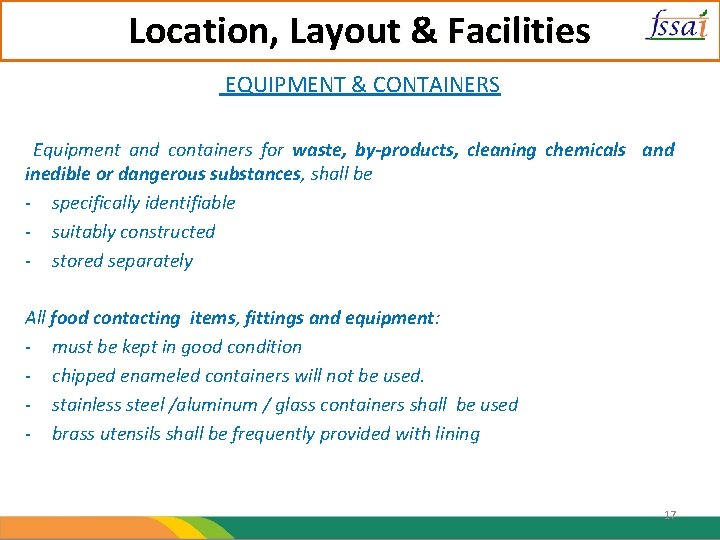 Location, Layout & Facilities EQUIPMENT & CONTAINERS Equipment and containers for waste, by-products, cleaning