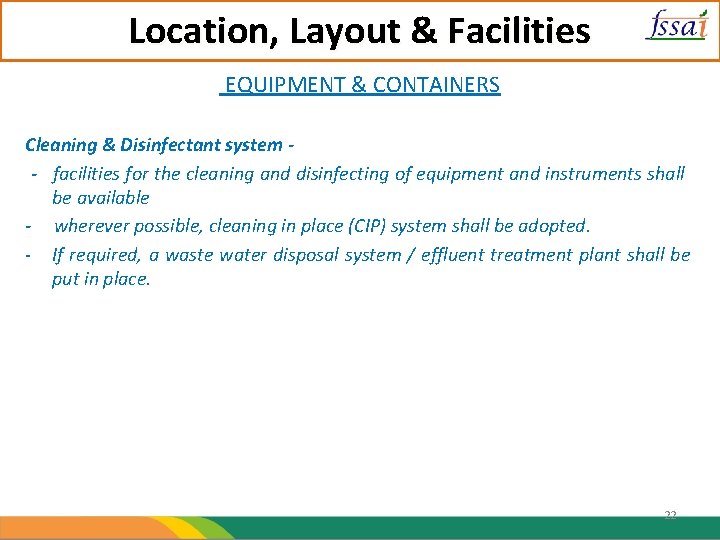 Location, Layout & Facilities EQUIPMENT & CONTAINERS Cleaning & Disinfectant system - facilities for
