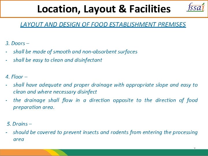 Location, Layout & Facilities LAYOUT AND DESIGN OF FOOD ESTABLISHMENT PREMISES 3. Doors –