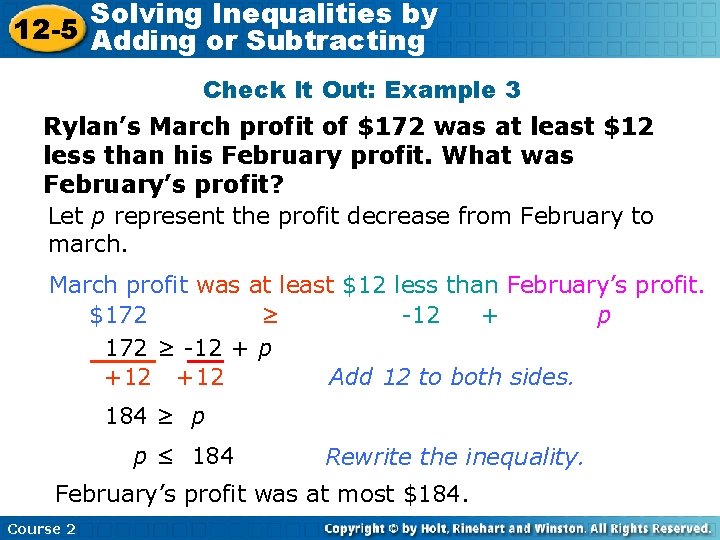 Solving Inequalities by 12 -5 Adding or Subtracting Check It Out: Example 3 Rylan’s