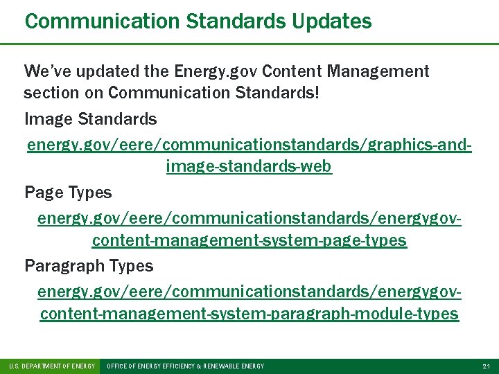 Communication Standards Updates We’ve updated the Energy. gov Content Management section on Communication Standards!