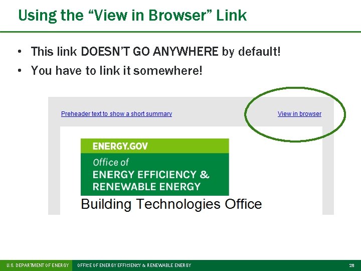 Using the “View in Browser” Link • This link DOESN’T GO ANYWHERE by default!