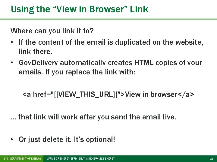 Using the “View in Browser” Link Where can you link it to? • If
