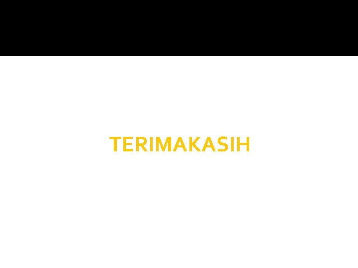 TERIMAKASIH 