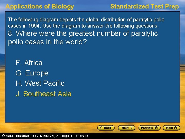 Applications of Biology Standardized Test Prep The following diagram depicts the global distribution of