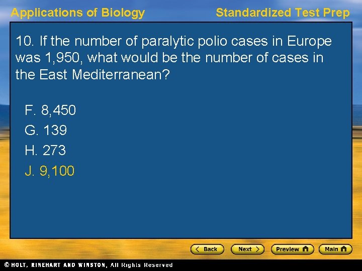 Applications of Biology Standardized Test Prep 10. If the number of paralytic polio cases