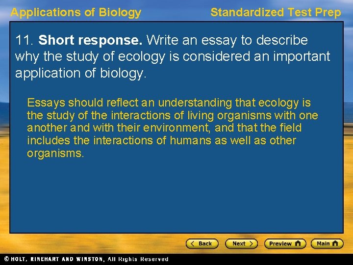 Applications of Biology Standardized Test Prep 11. Short response. Write an essay to describe