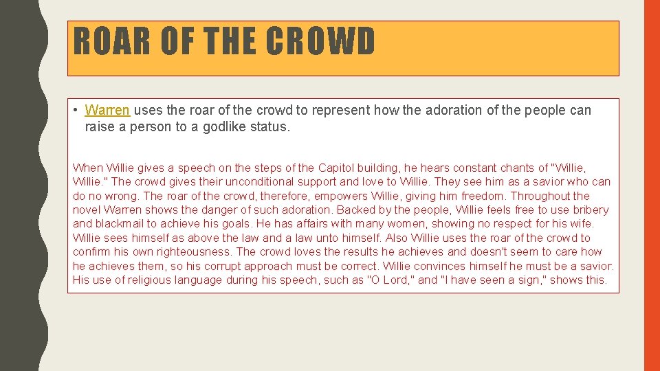 ROAR OF THE CROWD • Warren uses the roar of the crowd to represent