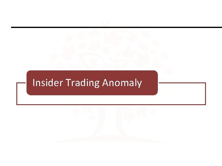 Insider Trading Anomaly 