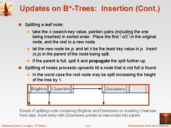 Updates on B+-Trees: Insertion (Cont. ) n Splitting a leaf node: l take the Updates on B+-Trees: Insertion (Cont. ) n Splitting a leaf node: l take the