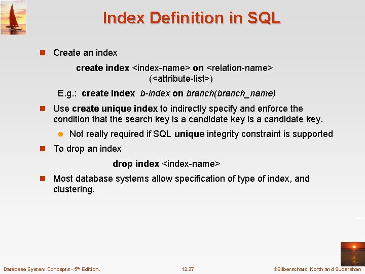 Index Definition in SQL n Create an index create index <index-name> on <relation-name> (<attribute-list>) Index Definition in SQL n Create an index create index <index-name> on <relation-name> (<attribute-list>)