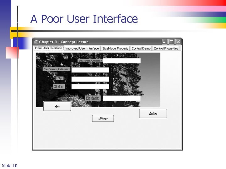 A Poor User Interface Slide 10 A Poor User Interface Slide 10