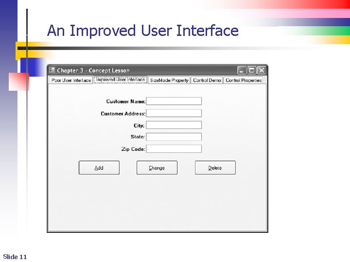 An Improved User Interface Slide 11 An Improved User Interface Slide 11