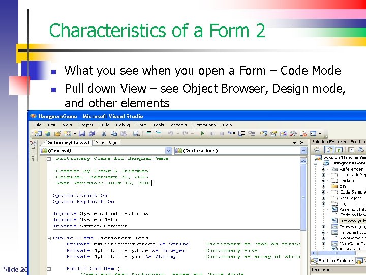 Characteristics of a Form 2 n n Slide 26 What you see when you Characteristics of a Form 2 n n Slide 26 What you see when you