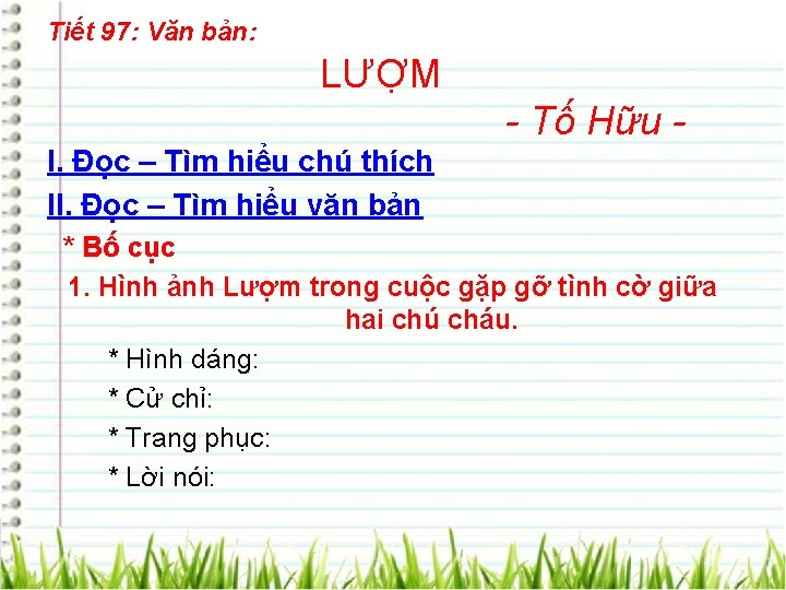 Tiết 97: Văn bản: LƯỢM - Tố Hữu I. Đọc – Tìm hiểu chú