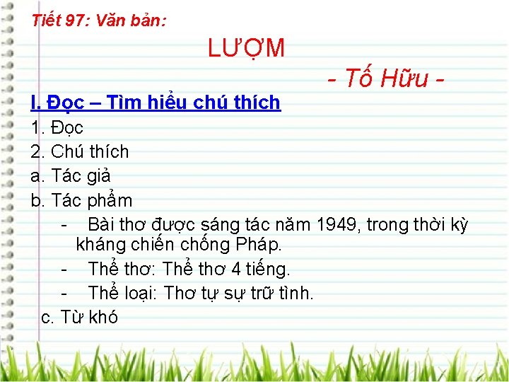 Tiết 97: Văn bản: LƯỢM I. Đọc – Tìm hiểu chú thích - Tố