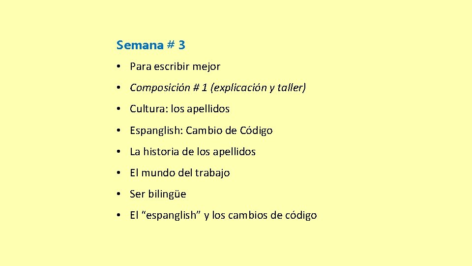 Semana # 3 • Para escribir mejor • Composición # 1 (explicación y taller)