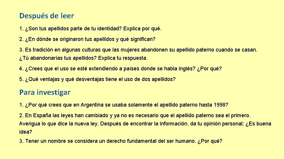 Después de leer 1. ¿Son tus apellidos parte de tu identidad? Explica por qué.